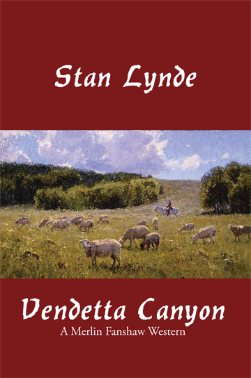 Vendetta Canyon: A Merlin Fanshaw Western